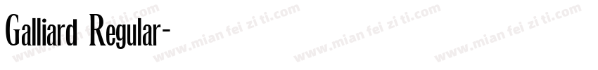 Galliard Regular字体转换